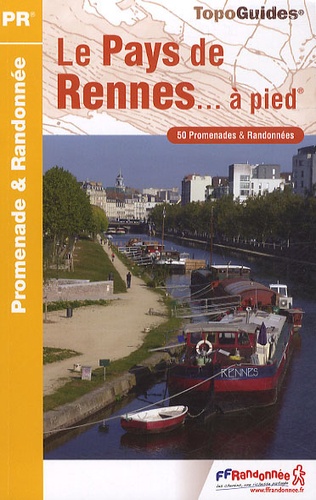  FFRandonnée - Pays de Rennes... à pied - 50 promenades & randonnées.