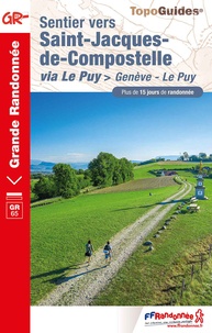  FFRandonnée - Sentier vers Saint-Jacques-de-Compostelle via Genève - Le Puy.
