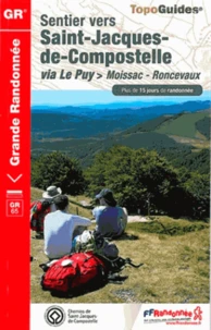 Sentier vers Saint-Jacques-de-Compostelle via Le Puy Moissac - Roncevaux