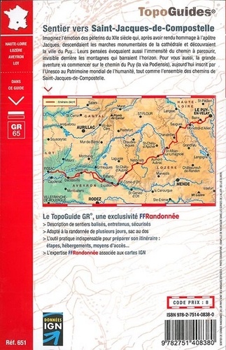 Sentier vers Saint-Jacques-de-Compostelle via Le Puy. Le Puy - Aubrac - Conques - Figeac  Edition 2016