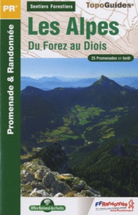 Sentiers forestiers des Alpes, du Forez au Diois à pied - 25 promenades & randonnées.pdf