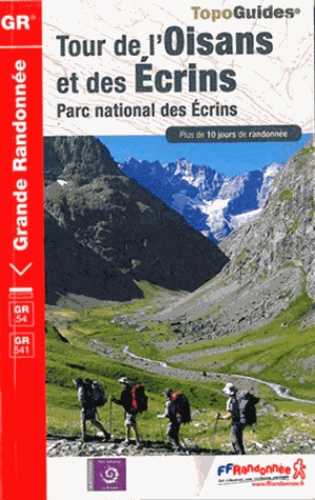  FFRandonnée - Tour de l'Oisans et des Ecrins - Parc National des Ecrins. Plus de 10 jours de randonnée.