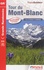 Tour du Mont-Blanc. Plus de 10 jours de randonnée 19e édition