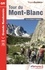 Tour du Mont Blanc. Plus de 10 jours de randonnée  Edition 2016