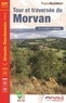  FFRandonnée - Tour et traversée du Morvan - Plus de 15 jours de randonnée.