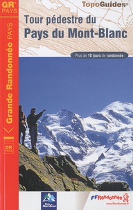  FFRandonnée - Tour pédestre du pays du Mont-Blanc - Plus de 10 jours de randonnée.