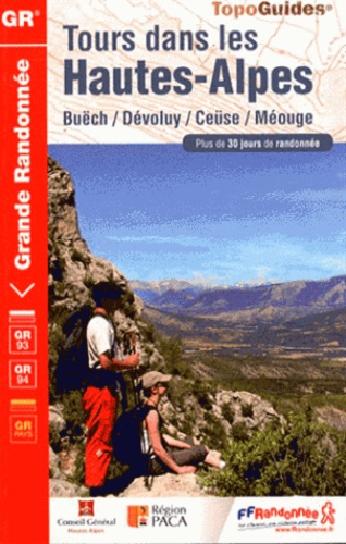  FFRandonnée - Tours dans les Hautes-Alpes - Buëch, Dévoluy, Céüse, Méouge.