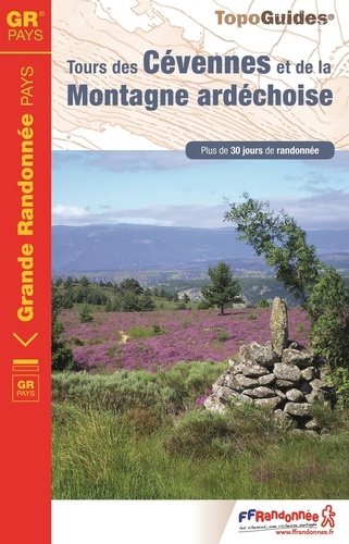  FFRandonnée - Tours des Cévennes et de la Montagne ardéchoise.