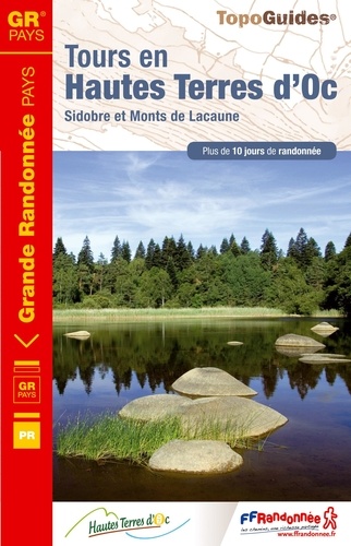 Tours en Hautes Terres d'Oc. Sidobre et Monts de Lacaune. Plus de 10 jours de randonnée