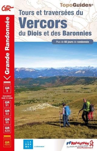 Tours et traversées du Vercors du Diois et des Baronnies. Plus de 60 jours de randonnée