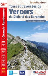  FFRandonnée - Tours et traversées du Vercors du Diois et des Baronnies.