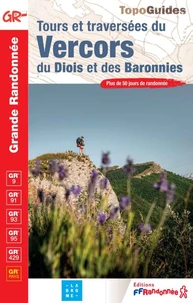 Tours et traversées du Vercors du Diois et des Baronnies