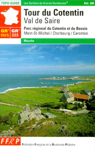 Tour Du Cotentin Val De Saire Gr De Pays 223 Parc Régional Du Cotentin Et Du Bessin 8ème édition Ffrp Cnsgr - 