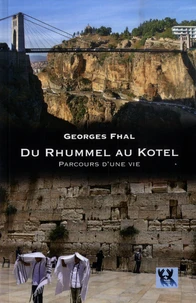 Du Rhummel au Kotel