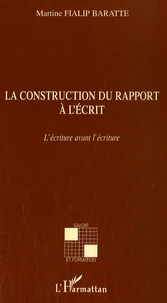 La construction du rapport à l'écrit