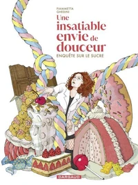 Une insatiable envie de douceur