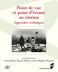 Point de vue et point d'écoute au cinéma