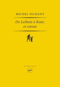 De Leibniz à Kant, et retour