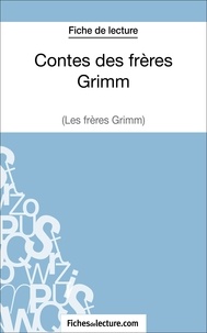  Fichesdelecture.com - Contes des frères Grimm - Analyse complète de l'oeuvre.