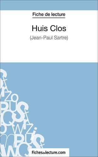  Fichesdelecture.com - Huis clos - Analyse complète de l'oeuvre.