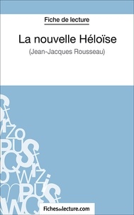  Fichesdelecture.com et Sophie Lecomte - La nouvelle Héloïse - Analyse complète de l'oeuvre.