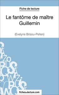  Fichesdelecture.com - Le fantôme de Maître Guillemin - Analyse complète de l'oeuvre.