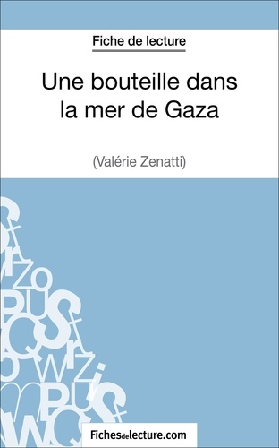  Fichesdelecture.com - Une bouteille dans la mer de Gaza - Analyse complète de l'oeuvre.