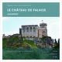 Le château de Falaise (Calvados)