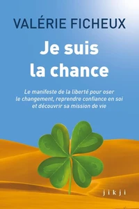 Je suis la chance