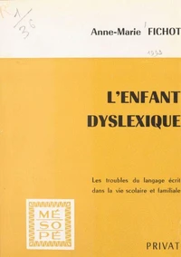 L'enfant dyslexique