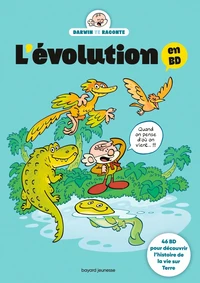 Darwin te raconte L'évolution en BD