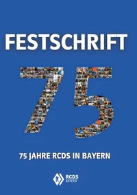 Festschrift 75 Jahre RCDS in Bayern