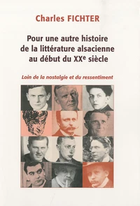 Pour une autre histoire de la littérature alsacienne au début du XXe siècle