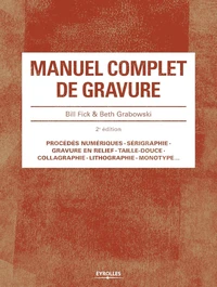 Manuel complet de gravure 2e edition