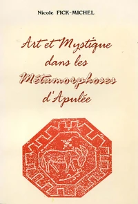 Art et mystique dans les Métamorphoses d'Apulée