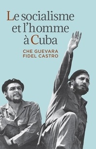 Fidel Castro - Le socialisme et l'homme à Cuba.