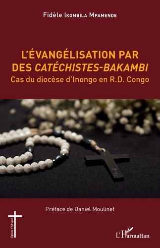 L'évangélisation par des Catéchistes-Bakambi. Cas du diocèse d'Inongo en R.D. Congo