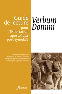  Fidélité - Guide de lecture pour l'Exhortation apostolique post-synodale Verbum Domini - Sur la Parole de Dieu dans la vie et dans la mission de l'Eglise.