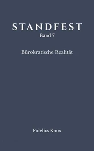 STANDFEST Band 7 - Bürokratische Realität
