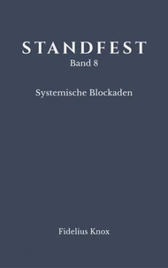 STANDFEST Band 8 - Systemische Blockaden