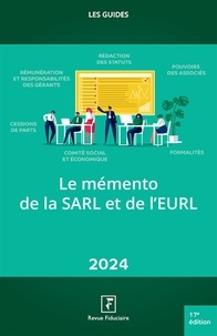 Fiduciaire Revue - Le memento de la SARL et de l'EURL 2024.