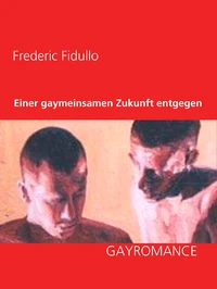 Einer gaymeinsamen Zukunft entgegen