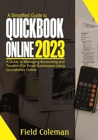  Field Coleman - A Simplified Guide to  QuickBooks Online 2023.