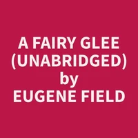 A Fairy Glee (Unabridged)