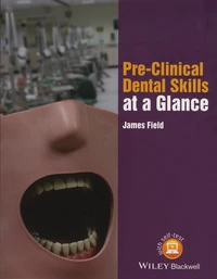 Pre-Clinical Dental Skills at a Glance