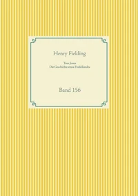 Tom Jones - Die Geschichte eines Findelkindes