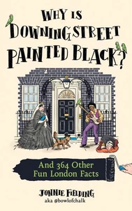Why Is Downing Street Painted Black?