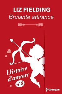 Brûlante attirance - Histoire d'amour nº 8
