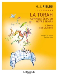 La Torah commentée pour notre temps