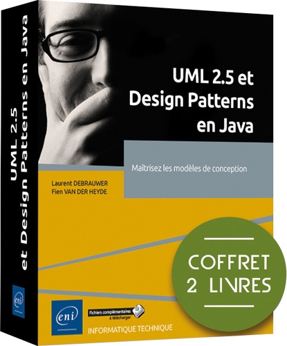 Fien Van der Heyde et Laurent Debrauwer - UML 2.5 et Design Patterns en Java - Coffret en 2 volumes : Maîtrisez les modèles de conception.